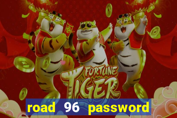 road 96 password happy taxi